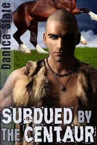 Subdued by the Centaur