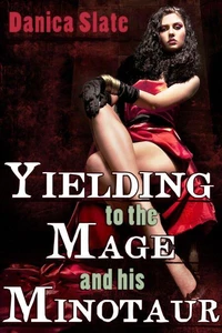 Yielding to the Mage and his Minotaur