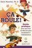 Danie Beaulieu - Ca roule ! - Guide pratique pour que tout se déroule plus facilement à l'adolescence.