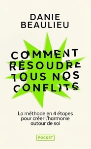 eBookStore Téléchargement gratuit: Comment résoudre tous nos conflits 9782266329002 ePub MOBI RTF par Danie Beaulieu, Ginette Reno (Litterature Francaise)