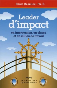 Leader d'impact - En intervention, en classe et enmilieu de travail 2ED