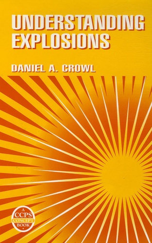 Daniel A. Crowl - Understanding Explosions.