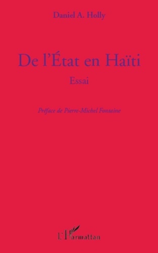 Daniel A Holly - De l'état en Haïti.