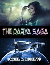  Daniel A. Roberts - The Darya Saga.