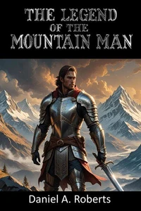The Legend of the Mountain Man