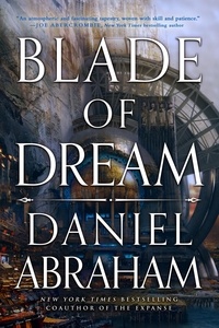 Daniel Abraham - Blade of Dream - The Kithamar Trilogy Book 2.