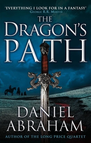 The Dragon's Path. Book 1 of The Dagger and the Coin