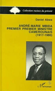 André-Marie Mbida, premier premier ministre camerounais