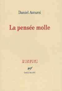 La pensée molle