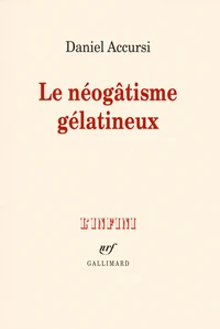Le néogâtisme gélatineux