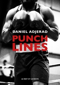 Daniel Adjerad - Punchlines - La richesse d'une énonciation.