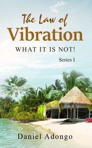  Daniel Adongo - The Law of Vibration - 3, #1.
