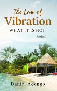 The Law of Vibration