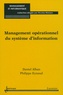 Daniel Alban et Philippe Eynaud - Management opérationnel du système d'information.