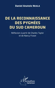 De la reconnaissance des Pygmées du sud Cameroun