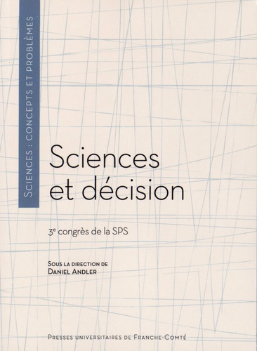 Daniel Andler - Sciences et décision - 3e congrès de la SPS.