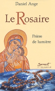  Daniel-Ange - Le Rosaire - Prière de lumière.