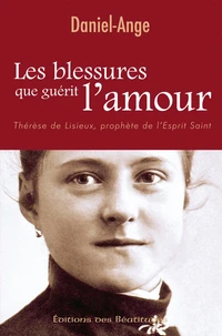 Les blessures que guérit l'amour