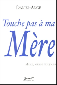 Touche pas à ma mère