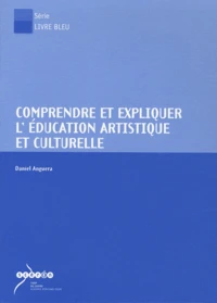 Comprendre et expliquer l'éducation artistique et culturelle