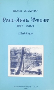 Daniel Aranjo et Léopold Sédar Senghor - Paul-Jean Toulet (1867-1920) - L'esthétique.