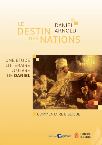 Le destin des nations. Une étude littéraire du livre de Daniel