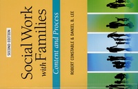 Daniel B. Lee et Robert Constable - Social Work with Families - Content and Process.