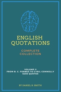  Daniel B. Smith - English Quotations Complete Collection: Volume II.