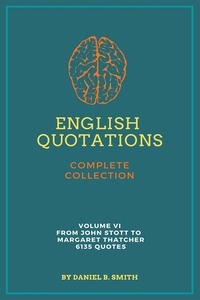  Daniel B. Smith - English Quotations Complete Collection: Volume VI.