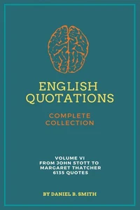 English Quotations Complete Collection: Volume VI