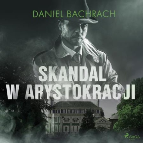 Daniel Bachrach et Oskar Winiarski - Skandal w arystokracji.
