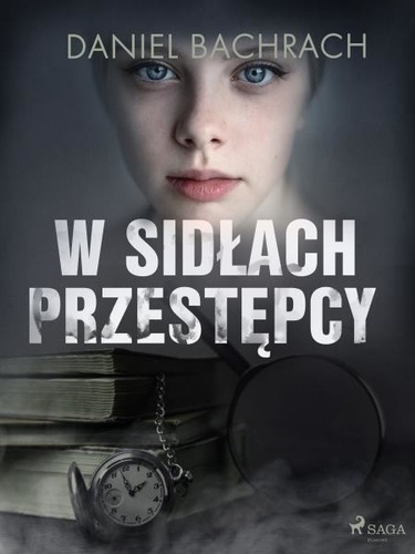 Daniel Bachrach - W sidłach przestępcy.