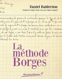 Daniel Balderston - La méthode Borges.