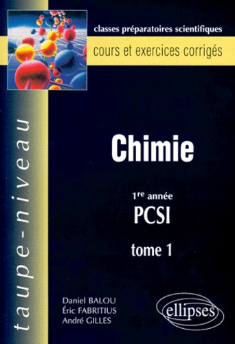 Chimie 1ere Annee Pcsi. Tome 1, Cours Et... de Daniel Balou - Livre -  Decitre