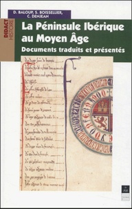 Daniel Baloup et Stéphane Boissellier - La péninsule Ibérique au Moyen Age.