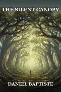 THE SILENT CANOPY