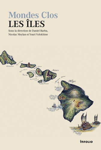 Daniel Barbu et Nicolas Meylan - Mondes clos : les îles.