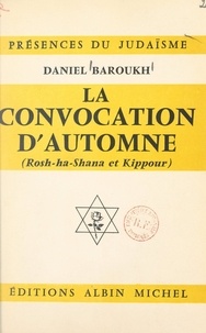 Daniel Baroukh et  Commission du Plan d'Action Cu - La convocation d'automne - Rosh-ha-shanah et Kippour.