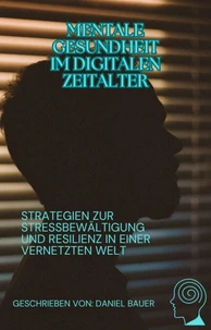 Mentale Gesundheit im digitalen Zeitalter