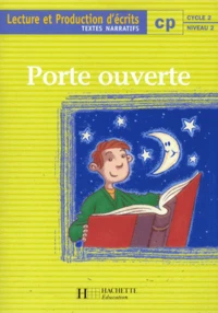 Lecture Et Production D'Ecrits Cp. Textes Narratifs