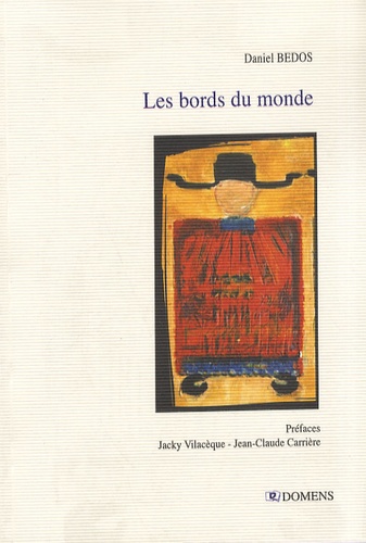 Daniel Bedos - Les bords du monde.