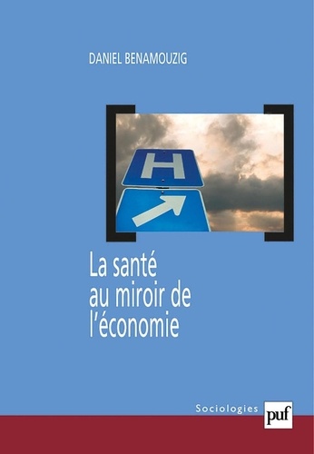 La santé au miroir de l'économie. Une histoire de l'économie de la santé en France