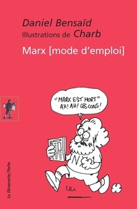 Daniel Bensaïd et  Charb - Marx, mode d'emploi.
