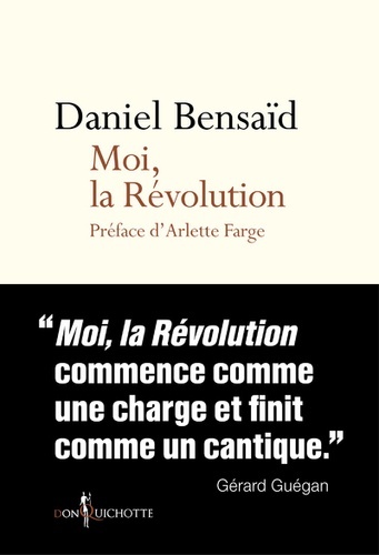 Moi, la Révolution. Remembrances d'une bicentenaire indigne
