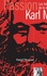 Passion Karl Marx. Les hiéroglyphes de la modernité