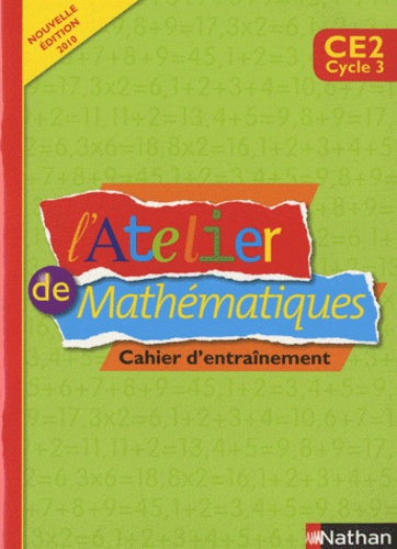 Daniel Bensimhon - L'Atelier de Mathématiques CE2 - Cahier d'entraînement.