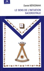 Le sens de l'initiation sacerdotale