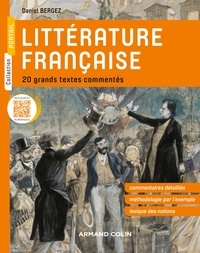 Daniel Bergez - Littérature française - 20 grands textes commentés.