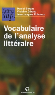 Daniel Bergez et Violaine Géraud - Vocabulaire de l'analyse littéraire.
