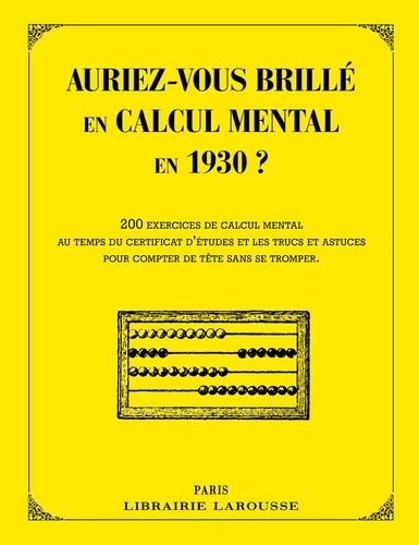 Daniel Berlion - Auriez-vous brillé en calcul mental en 1930 ?.